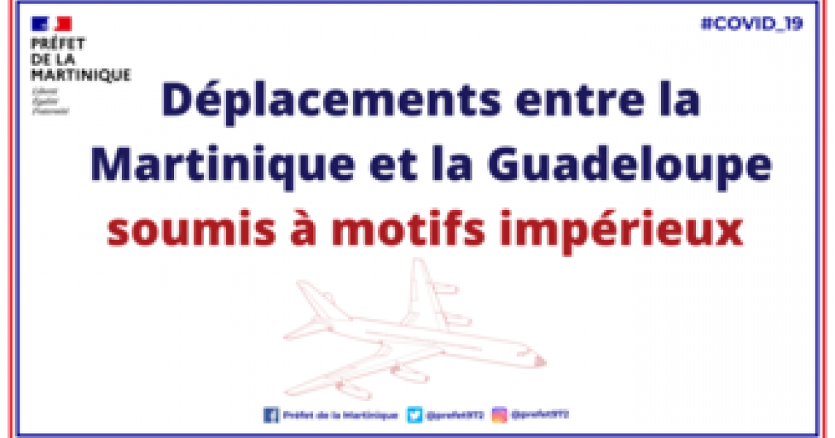 COVID-19 : le retour des motifs impérieux concernant les déplacements entre la Martinique, la Guadeloupe et les Îles du Nord