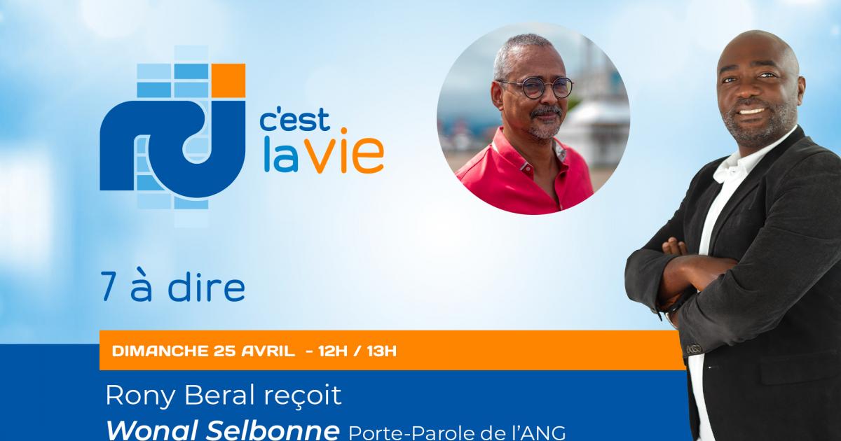 Wonal Selbonne, porte-parole de Alyans Nasyonal Gwadloup est l'invité de 7 à dire