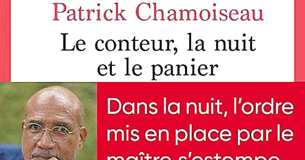 Littérature : découvrez le dernier livre de Patrick Chamoiseau